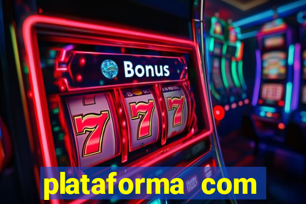 plataforma com bonus de cadastro fortune tiger